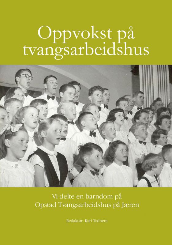 Oppvokst på tvangsarbeiderhus