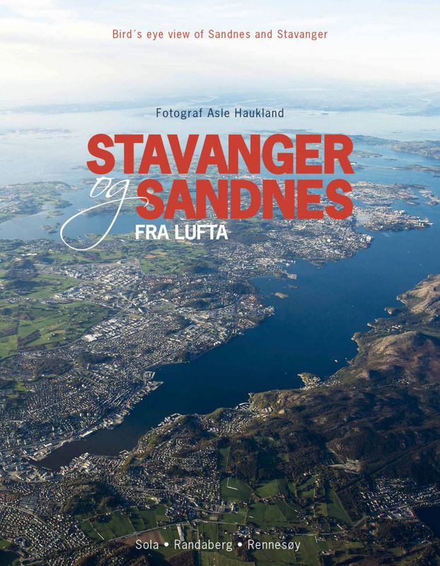 Stavanger og Sandnes fra lufta